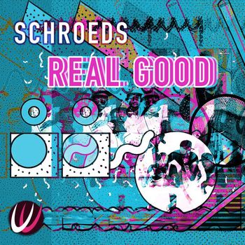 SCHROEDS - Real Good