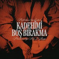 Ezhel - Kadehimi Boş Bırakma