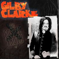 Gilby Clarke - The Gospel Truth
