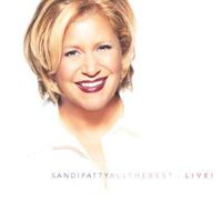 Sandi Patty - All The Best - Live!