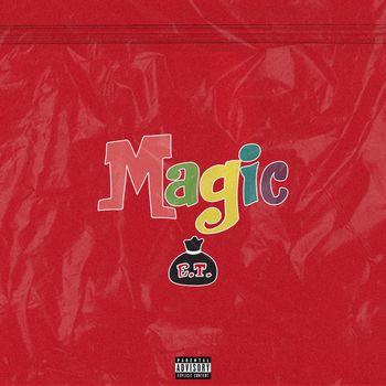 E.T. - Magic (Explicit)