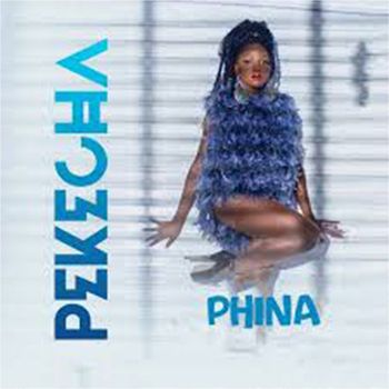 Phina - Pekecha