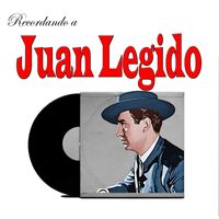 Juan Legido - Recordando a