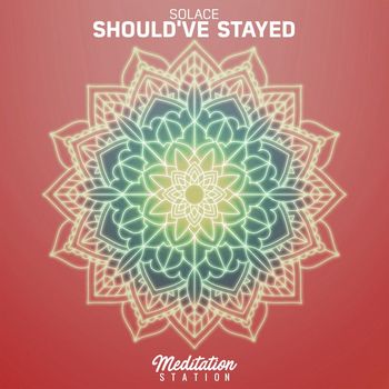 Solace - Should've Stayed