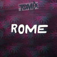 ToMix - Rome (Explicit)