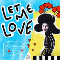 Never Dull - Let Me Love