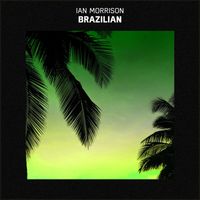 Ian Morrison - Brazilian
