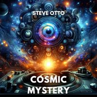 Steve Otto - Cosmic Mystery