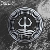 Max Dolgy - Acid Rain