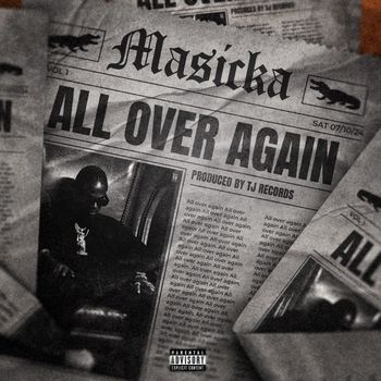 Masicka - All Over Again (Explicit)