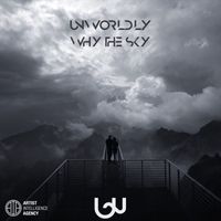 Unworldly - Why the Sky