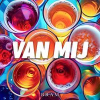 Bram - Van Mij
