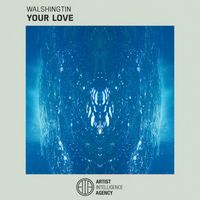 Walshingtin - Your Love