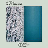 Aristo G - Disco Machine