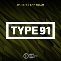 Da Keffe - Say Hello (Explicit)