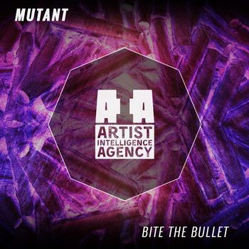Mutant - Bite the Bullet