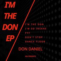 Don Daniel - I'm the Don (Explicit)
