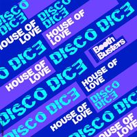 Disco Dice - House of Love
