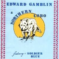 Edward Gamblin - Soldier Blue