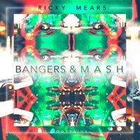 Ricky Mears - Bangers & Mash