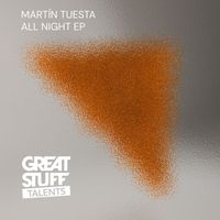 Martín Tuesta - All Night EP