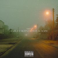 Aret - Fazla Vaktini Almayacağım (Explicit)