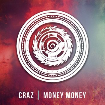 Craz - Money Money (Explicit)