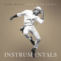 Aloe Blacc - Lift Your Spirit (The Instrumentals)