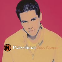 Kavana - Crazy Chance