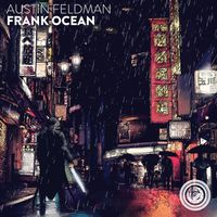 Austin Feldman - Frank Ocean