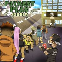 Varioius Artists - Payment Plan Riddim (Explicit)