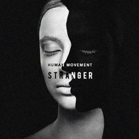 Human Movement - Stranger