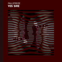 Fallsteeze - Yes Sire
