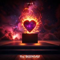 DJ Bookum - I Just Wanna Love Her