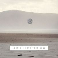 Loosid - Save Your Soul