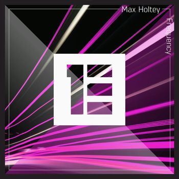 Max Holtey - Frequency (Explicit)