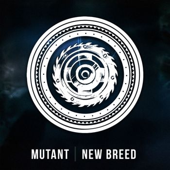 Mutant - New Breed