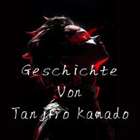 TIGER - Geschichte Von Tanjiro Kamado
