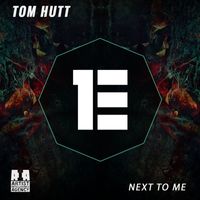 Tom Hutt - Next to Me (Explicit)