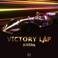 Anera - Victory Lap (Explicit)
