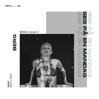 Berg - Ses På En Mandag (Explicit)
