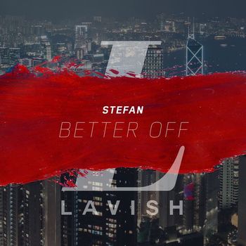 stefan - Better Off (Explicit)