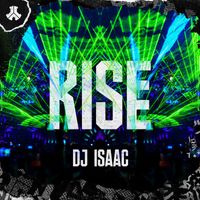 DJ Isaac - Rise
