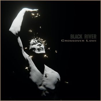Black River - Crossover Love