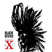 Black River - Generation Axe (Explicit)