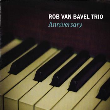 Rob van Bavel - Anniversary