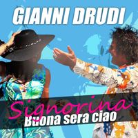Gianni Drudi - Buona sera ciao / Signorina