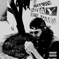AARXN - Smoke Away The Pain (Explicit)
