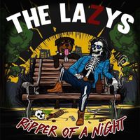 THE LAZYS - RIPPER OF A NIGHT