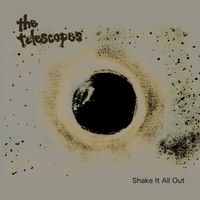 The Telescopes - Shake It All Out